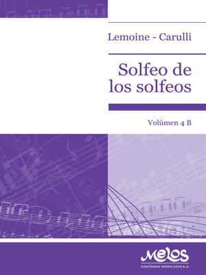 cover image of Solfeo de los solfeos, Volumen 4: B. Lemoine—Carulli